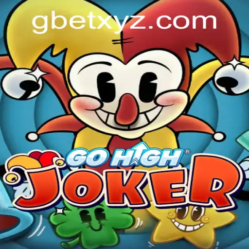 GoHighJoker Game: An Exciting New Adventure with GBET